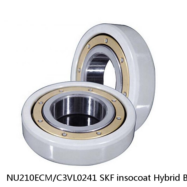 NU210ECM/C3VL0241 SKF insocoat Hybrid Bearings