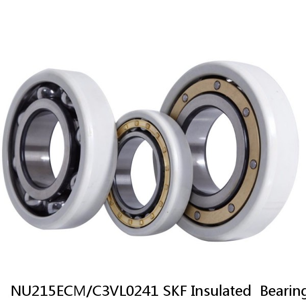 NU215ECM/C3VL0241 SKF Insulated  Bearings