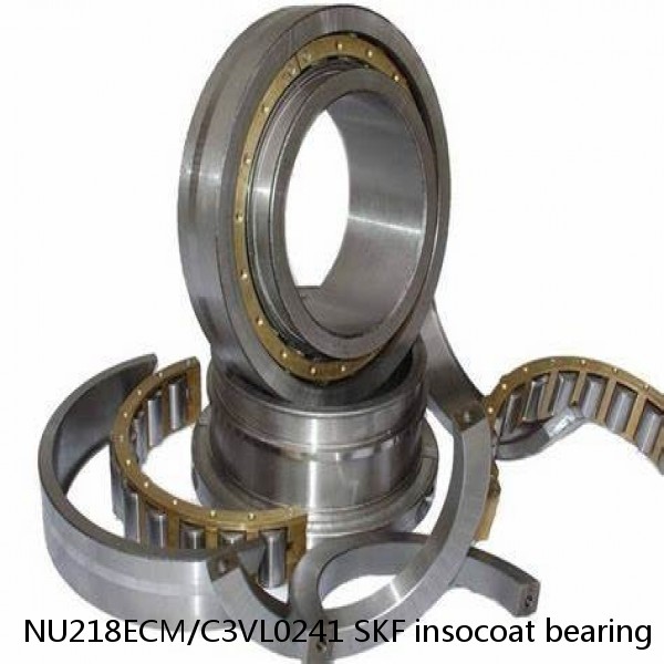 NU218ECM/C3VL0241 SKF insocoat bearing