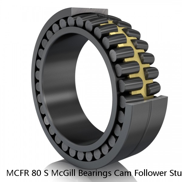 MCFR 80 S McGill Bearings Cam Follower Stud-Mount Cam Followers