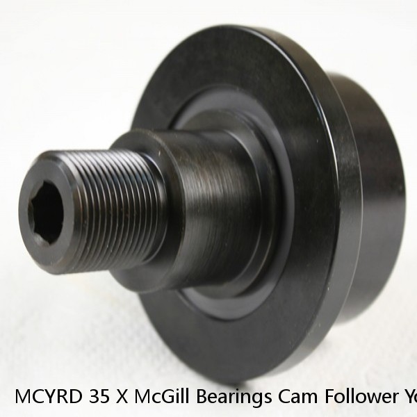 MCYRD 35 X McGill Bearings Cam Follower Yoke Rollers Crowned  Flat Yoke Rollers