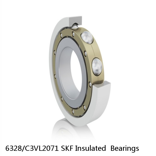 6328/C3VL2071 SKF Insulated  Bearings